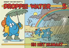 Voorkant stripboekje Droppie Water 5: Droppie water en het klimaat