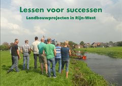 Lessen voor successen Landbouwprojecten in Rijn West