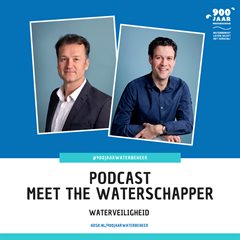 Meet The Waterschapper aflevering 1 met dijkgraaf Jeroen Haan en communicatieadviseur Marc Wessels